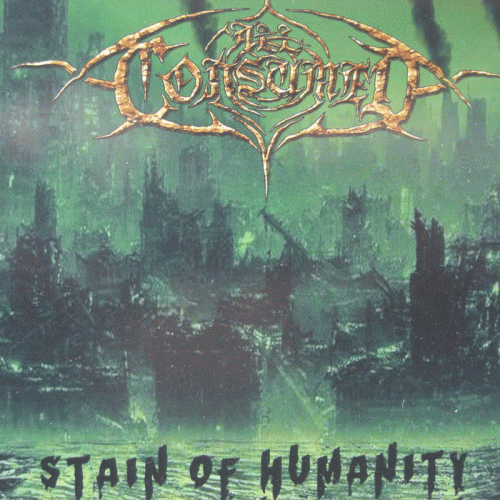 All Consumed : Stain Of Humanity